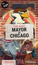 Couverture illustrée Mayor of Chicago avec animaux politiques