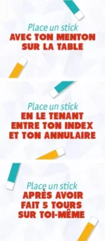Instructions placement stick entre doigts et sur table